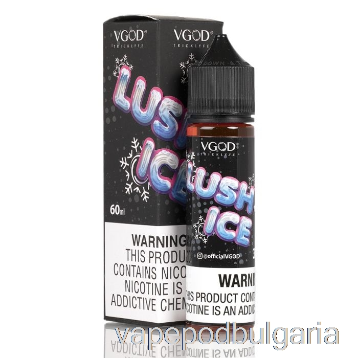 Vape 10000 Дръпки Lush Ice - Vgod E-liquid - 60ml 3mg